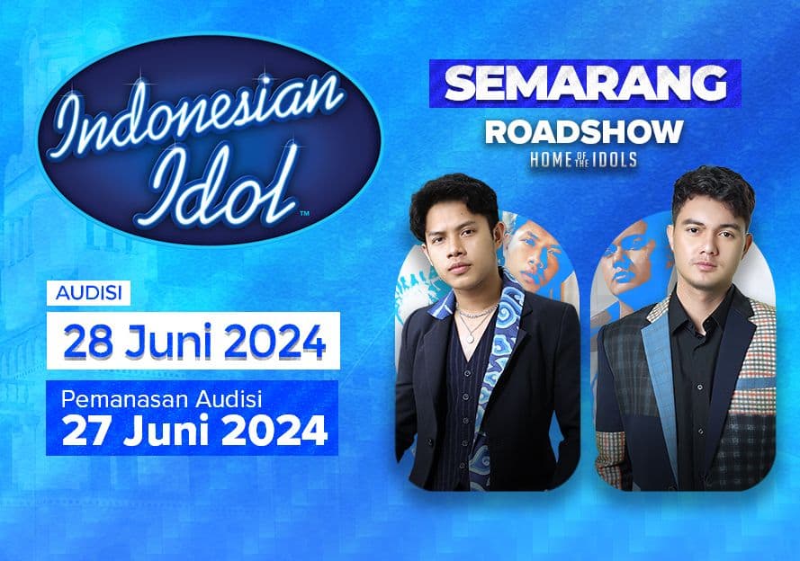Semarang jadi kota pertama dari 13 kota Roadshow Audisi Indonesian Idol loh! - Fremantle Indonesia
